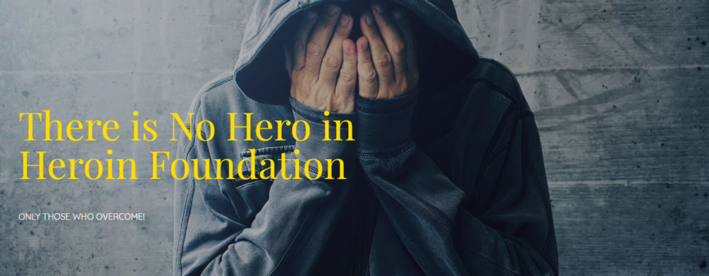 There is no hero in heroin