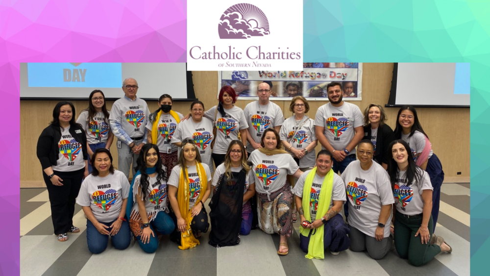 Catholic Charities of Southern Nevada and Partners Honored Newly Affirmed U.S. Citizens During World Refugee Awareness Month