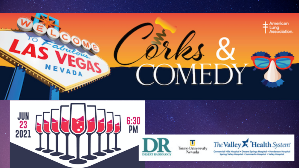 The American Lung Association in Nevada presents “Corks and Comedy” on June 23, 2021