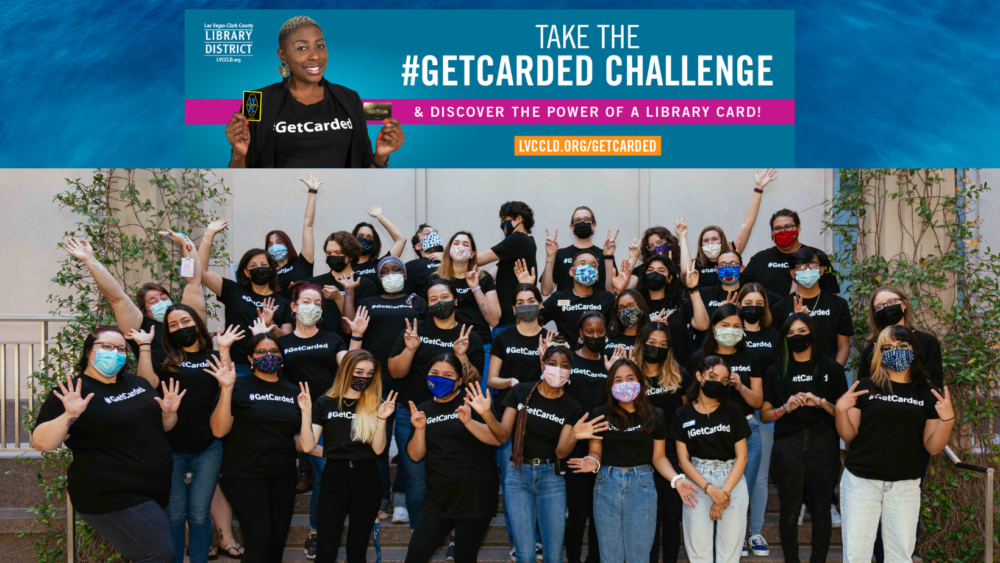 Las Vegas-Clark County Library District Invites Locals to Take the #GetCarded Challenge!
