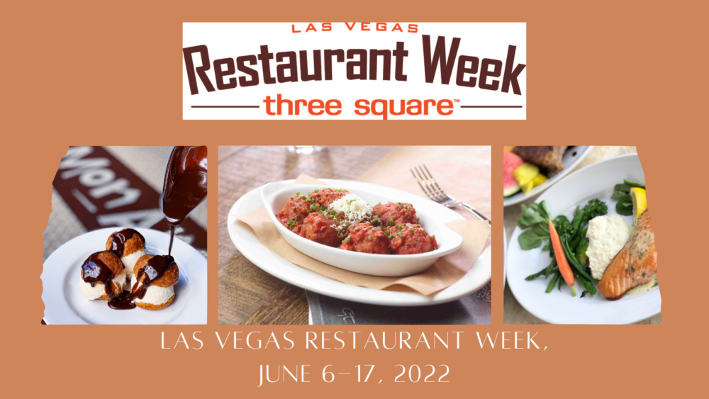 Las Vegas Restaurant Week Is Back! June 6-17, 2022