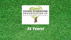 Down Syndrome Organization of Southern Nevada Celebrates 35 Years
