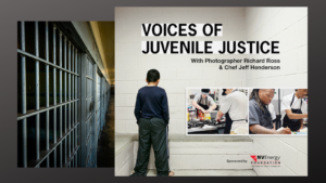 Voices of Juvenile Justice