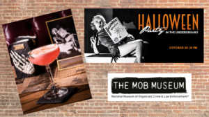 Live Music, Seasonal Cocktails and Halloween Festivities at the Underground Speakeasy at the Mob Museum